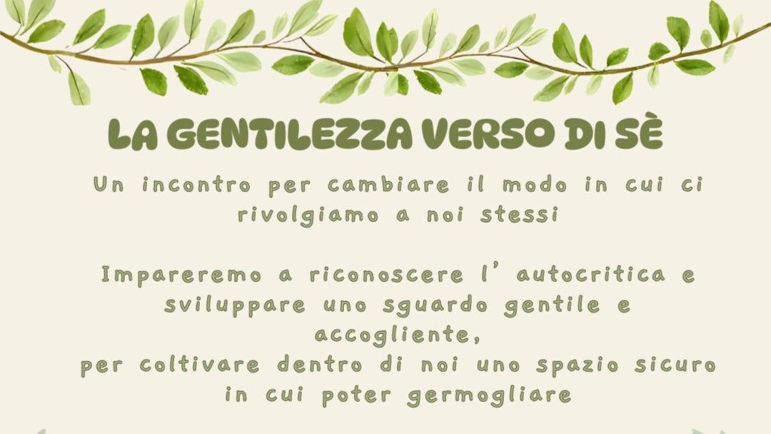 IMPARA A GERMOGLIARE: La gentilezza verso di sè