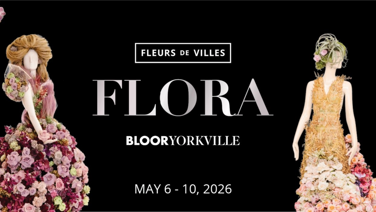 🌸🌆 FLEURS DE VILLES: FLORA – BLOOR-YORKVILLE FLOWER WALK AND DINNER 🌆🌸