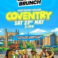The Reggae Brunch - COVENTRY - Sat 23rd May