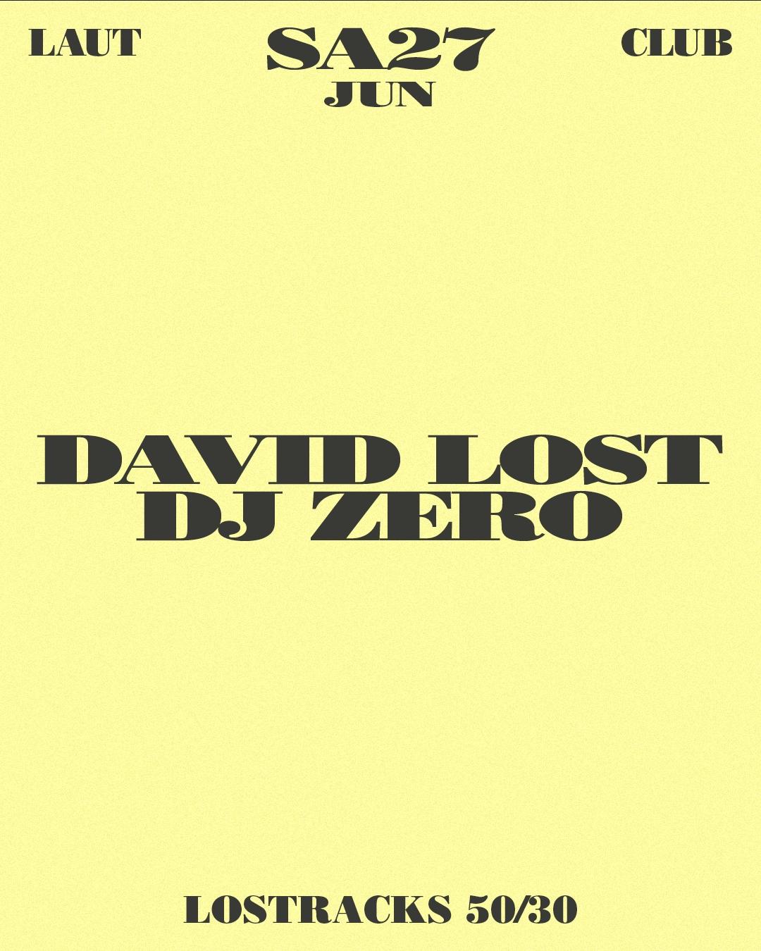 Lostracks 50/30: DAVID LOST + Dj Zero