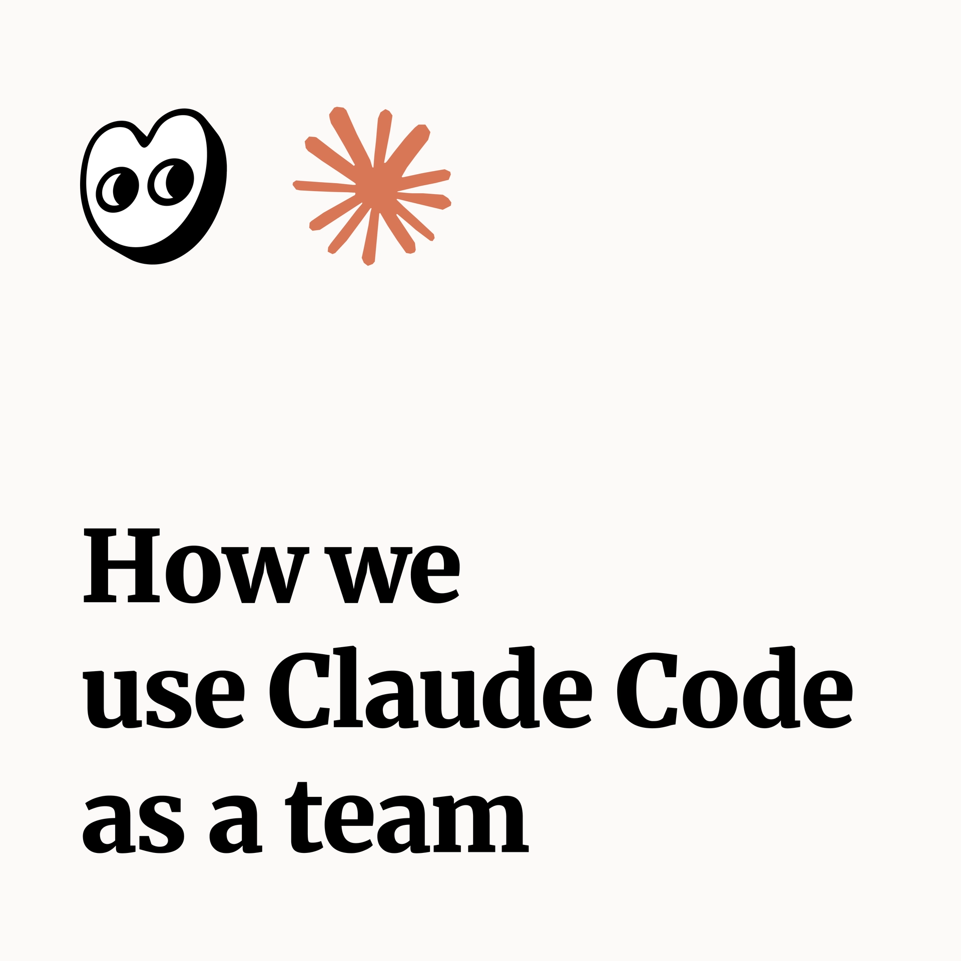 How we use Claude Code as a team
