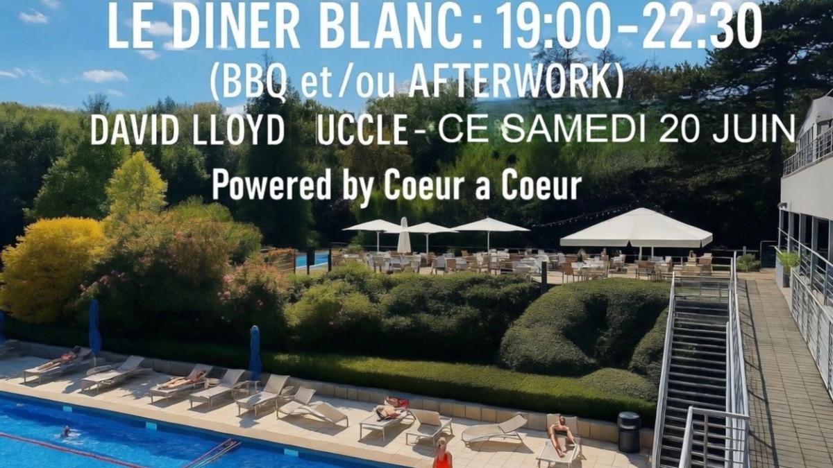 Le diner blanc 20.06 : 19:00 - 22:30 (bbq et/ou afterwork) | david lloyd uccle