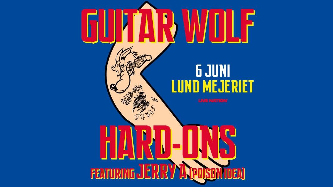 Guitar Wolf & Hard-Ons (featuring Jerry A)