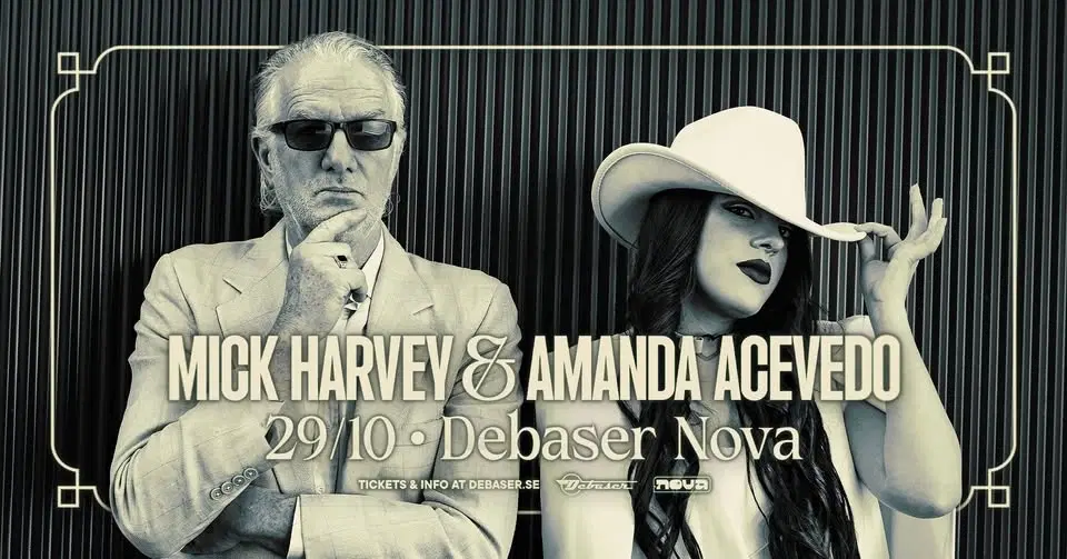 Mick Harvey & Amanda Acevedo | Debaser Nova