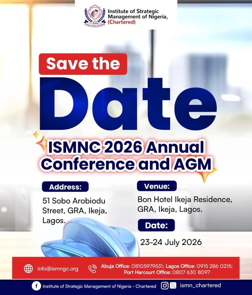 Institute of Strategic Management of Nigeria, Chartered (ISMNC) 2026 Annual Conference & AGM.