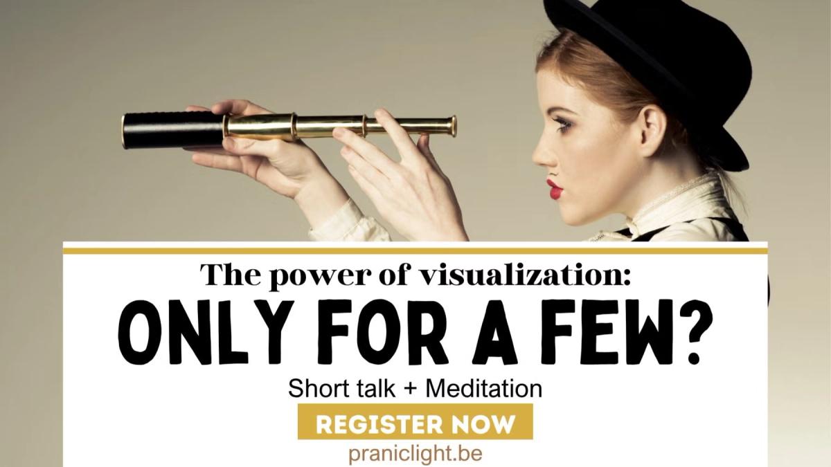 The power of visualization: only for a few? + Meditation