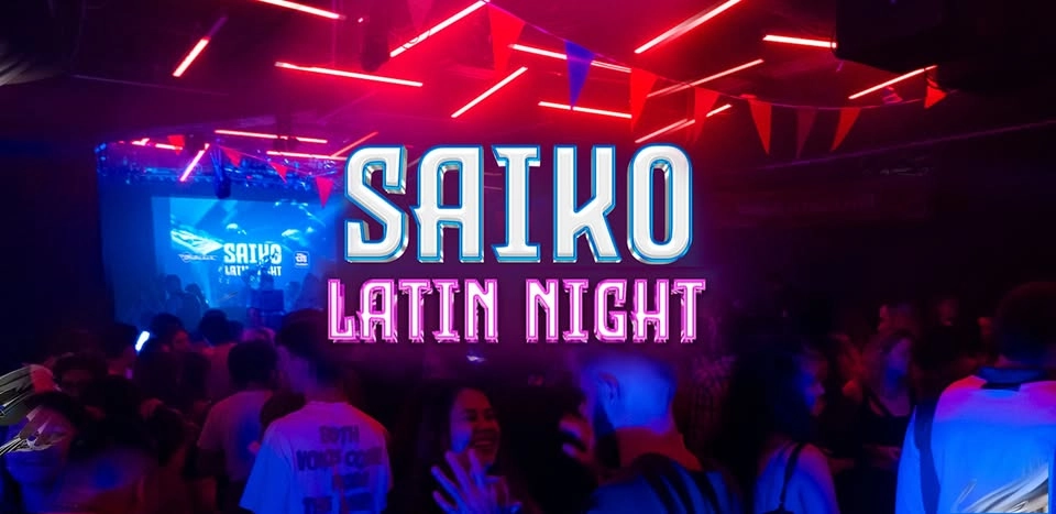 Saiko Latin Night | Debaser Klubben