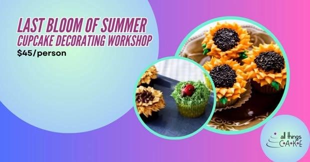 Last Bloom of Summer Cupcake Decorating