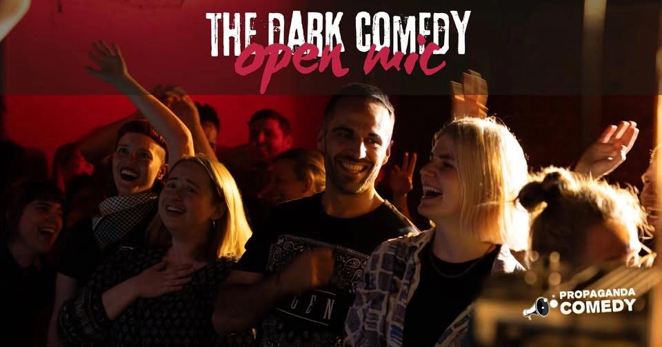 The Dark Comedy Open Mic - English Stand Up Comedy - Bad thoughts. Great jokes. (+FREE Shots)