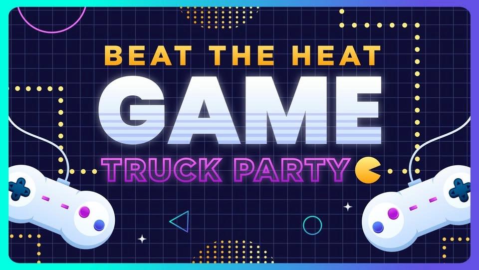 FREE Beat the Heat Game Truck Party