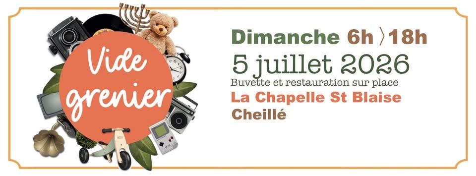 Vide grenier de Cheillé - La Chapelle Saint Blaise