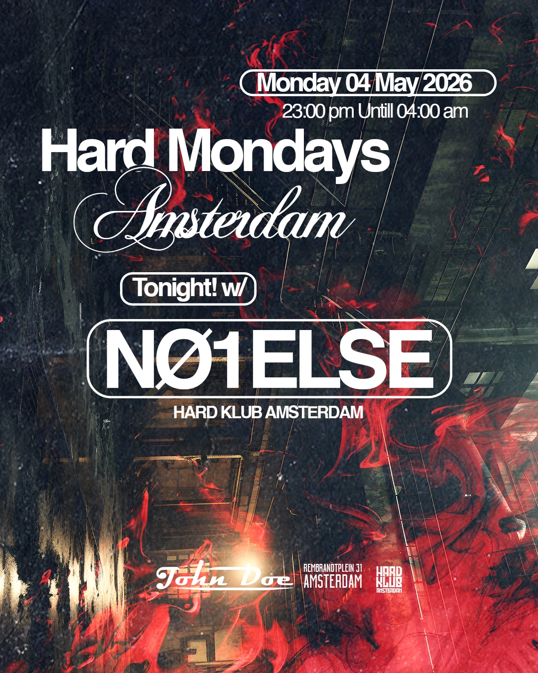 Hard Mondays Amsterdam - Hard Techno Night with NO1ELSE