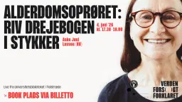 Alderdomsoprøret: Riv drejebogen i stykker