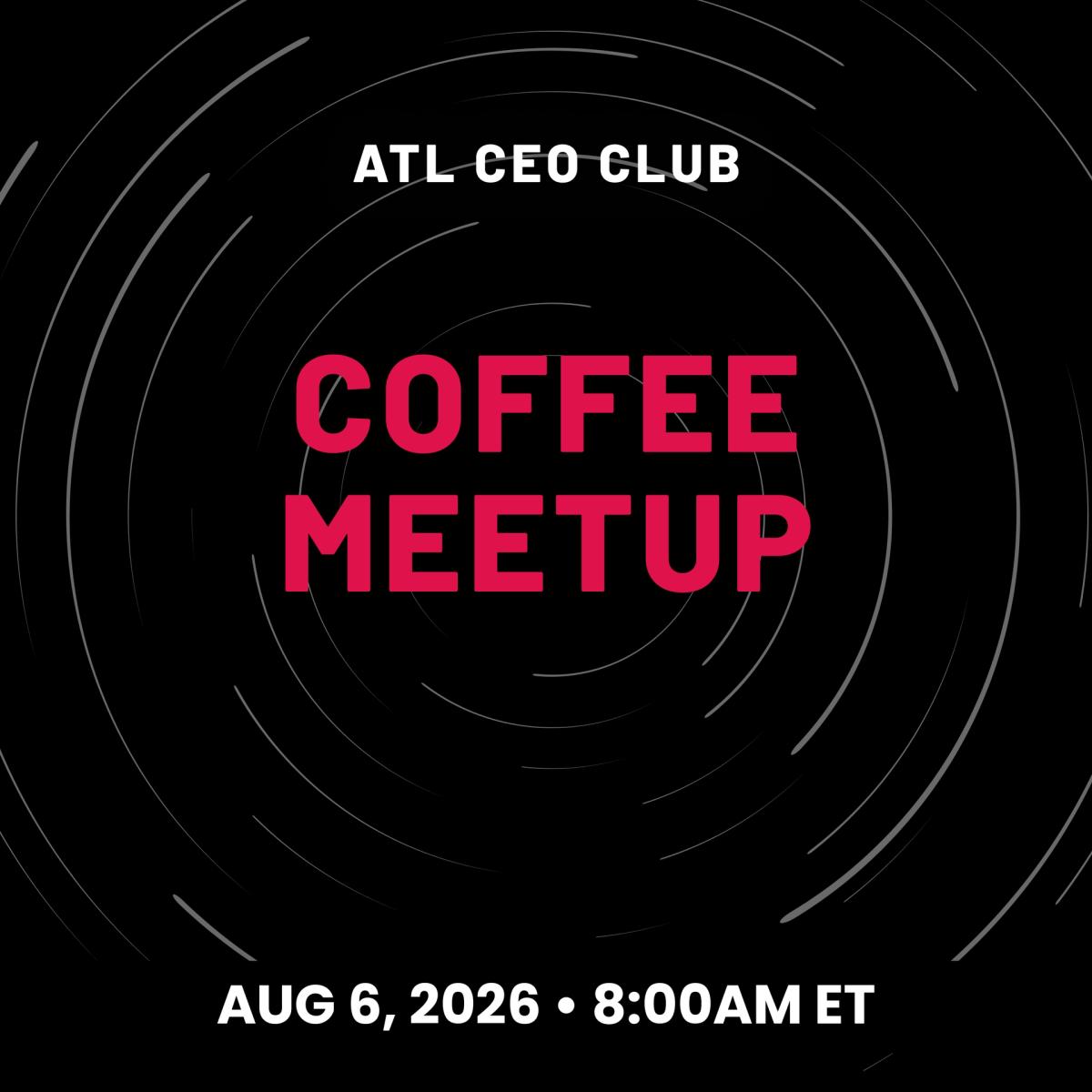 ATL CEO Coffee β August 2026
