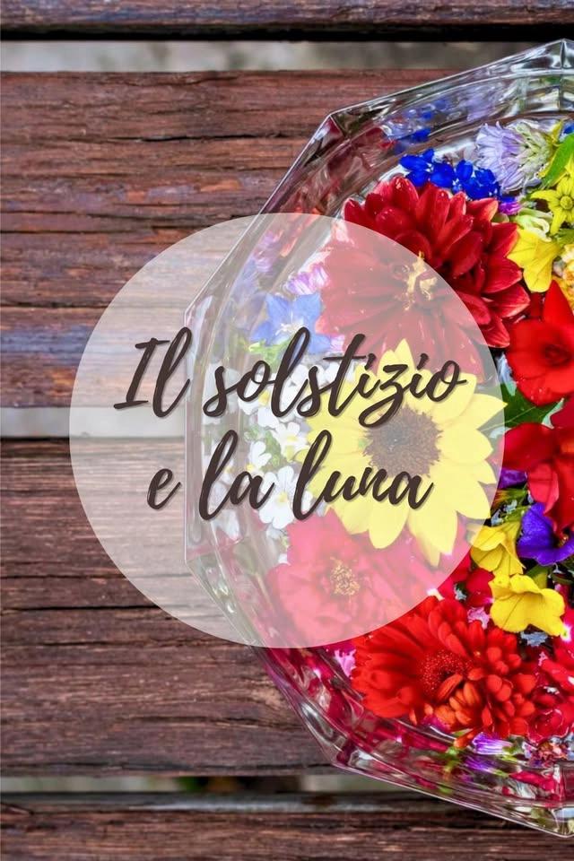 ☀️IL SOLSTIZIO E LA LUNA🌙
