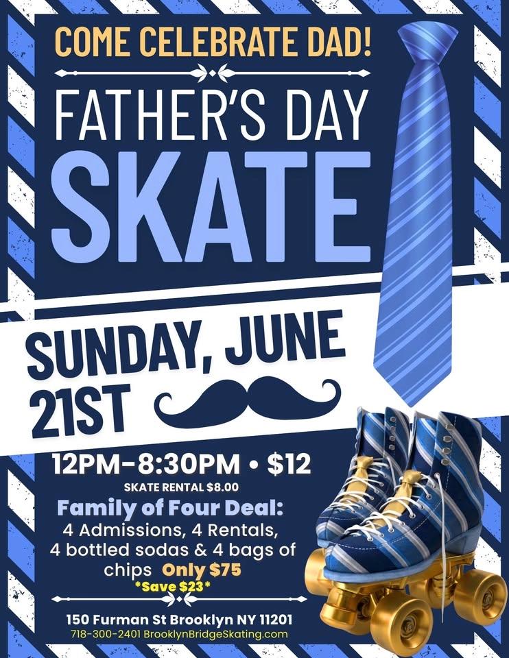 💙🛼 CELEBRATE DAD ON SKATES! 🛼💙