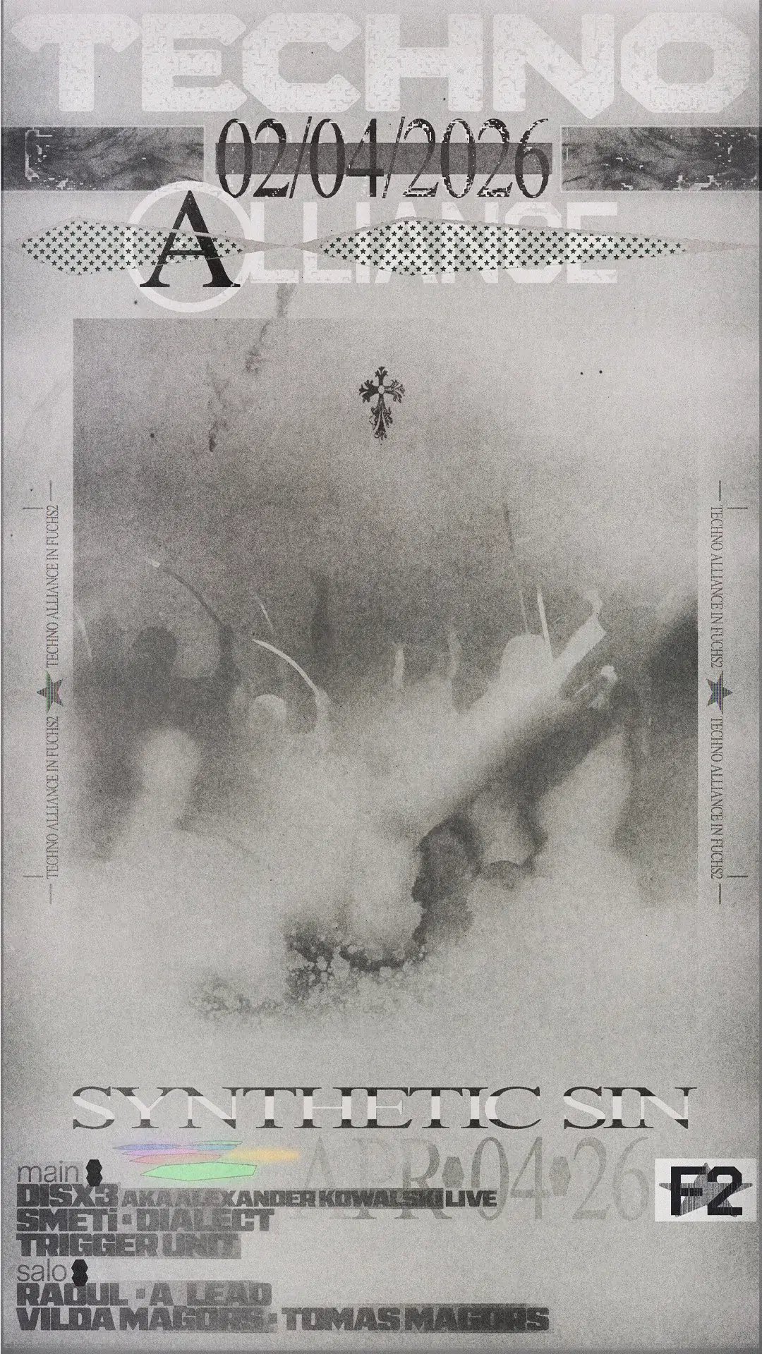 TECHNO ALLIANCE/SYNTHETIC SIN: DisX3 ☆ Dialect ☆ Smetí ☆ Trigger Unit ☆ Raoul ☆ Magors