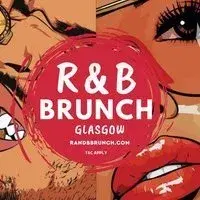 R&B Brunch Glasgow