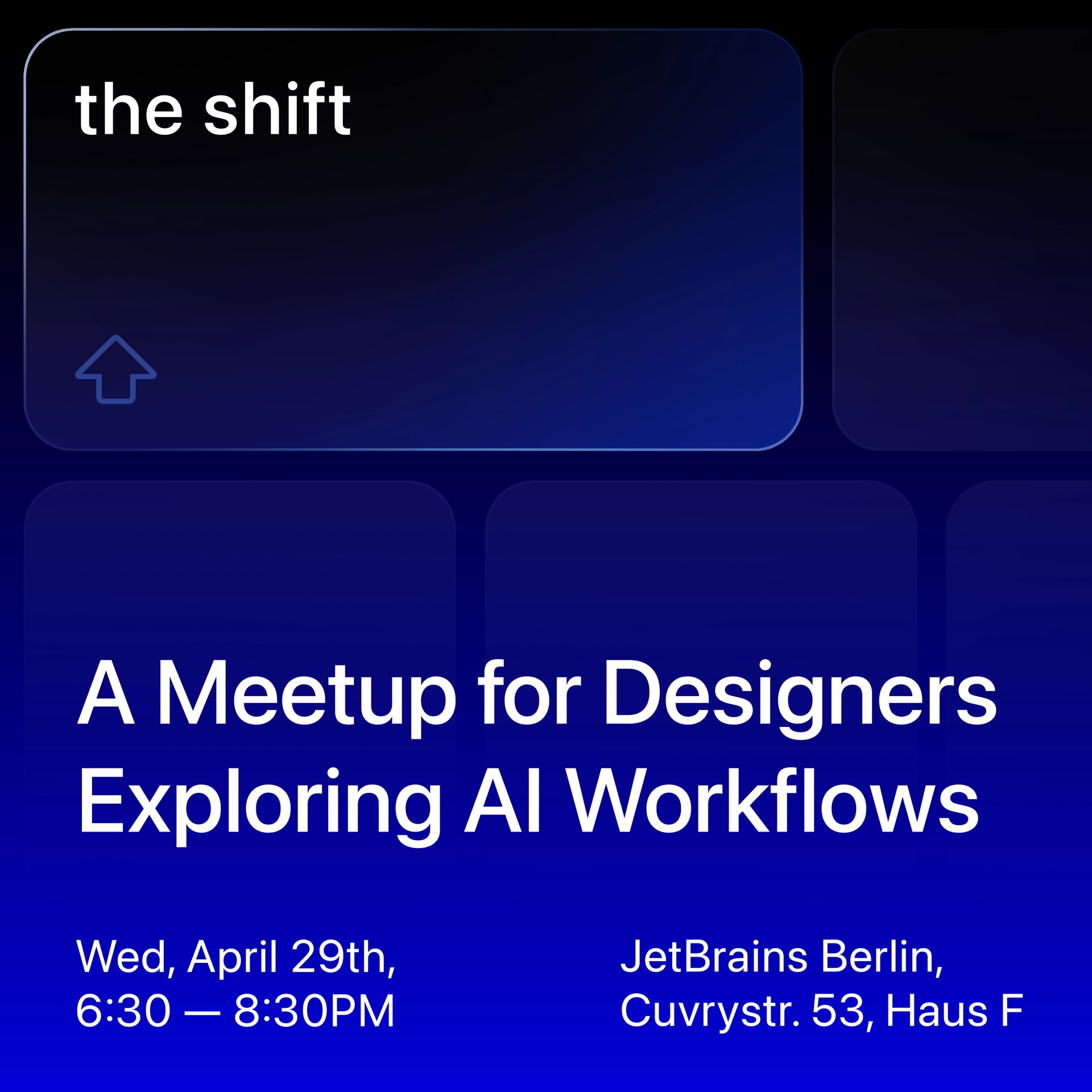 The Shift: A Meetup for Designers Exploring AI Workflows