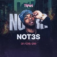 Tipsy presents... NOT3S live | 31st MAY 2026