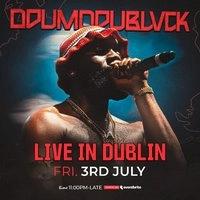 ODUMODUBLVCK Live in Dublin Fri 3rd July 2026