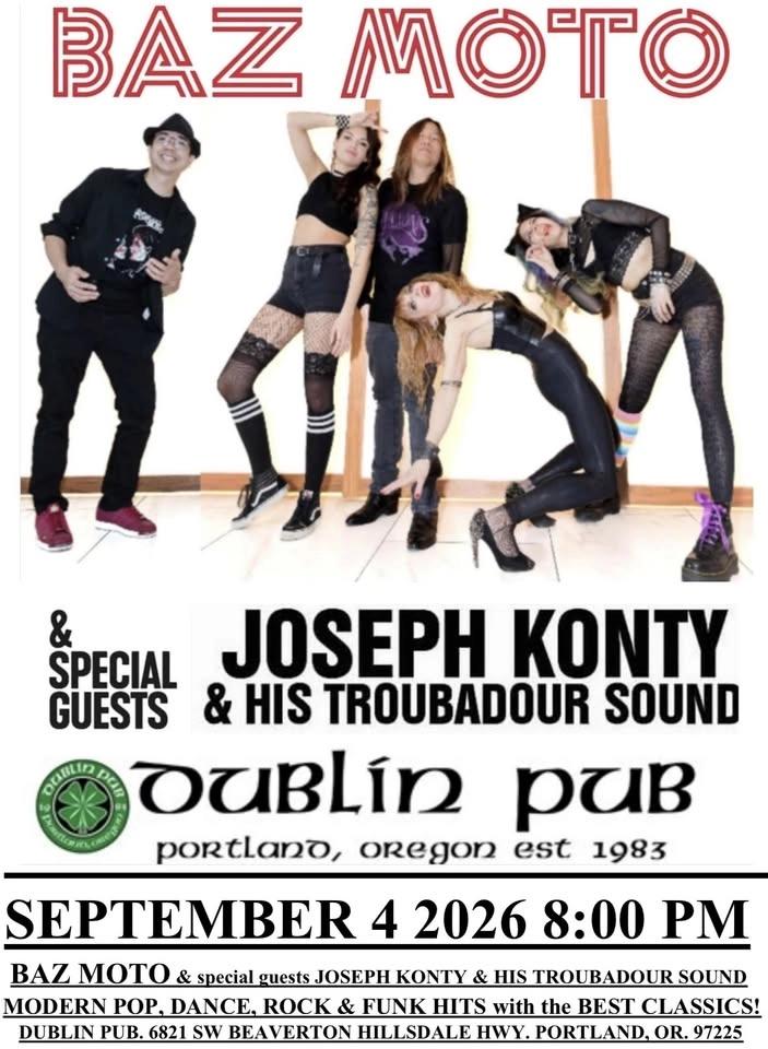 BAZ MOTO DUBLIN PUB with special guests JOSEPH KONTY & HIS TROUBADOUR SOUND SEPT 4 2026 8:00 PM $10