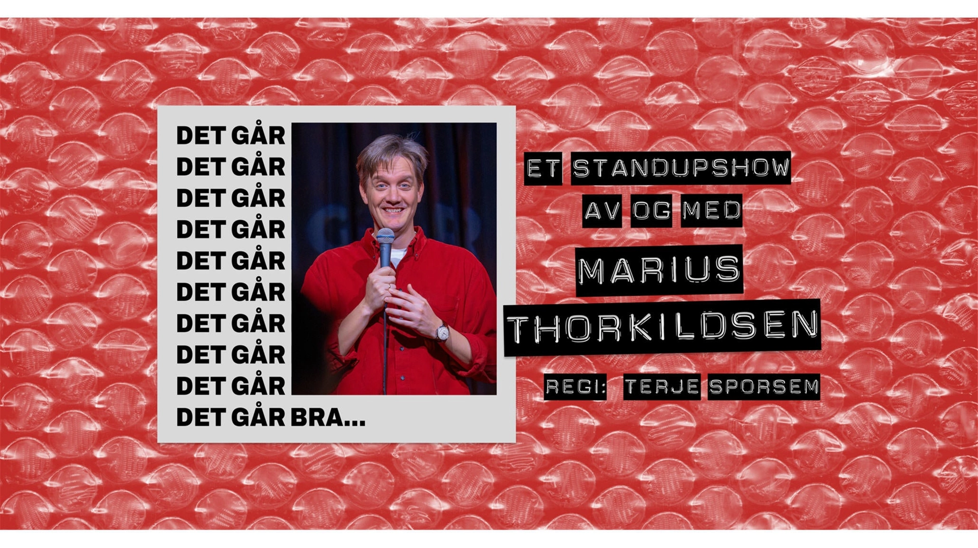 Marius Thorkildsen - «DET GÅR BRA…»