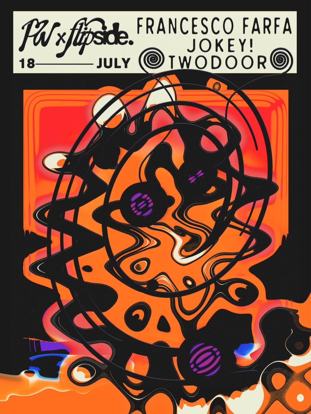 PW x Flipside • Francesco Farfa, Jokey!, Twodoor