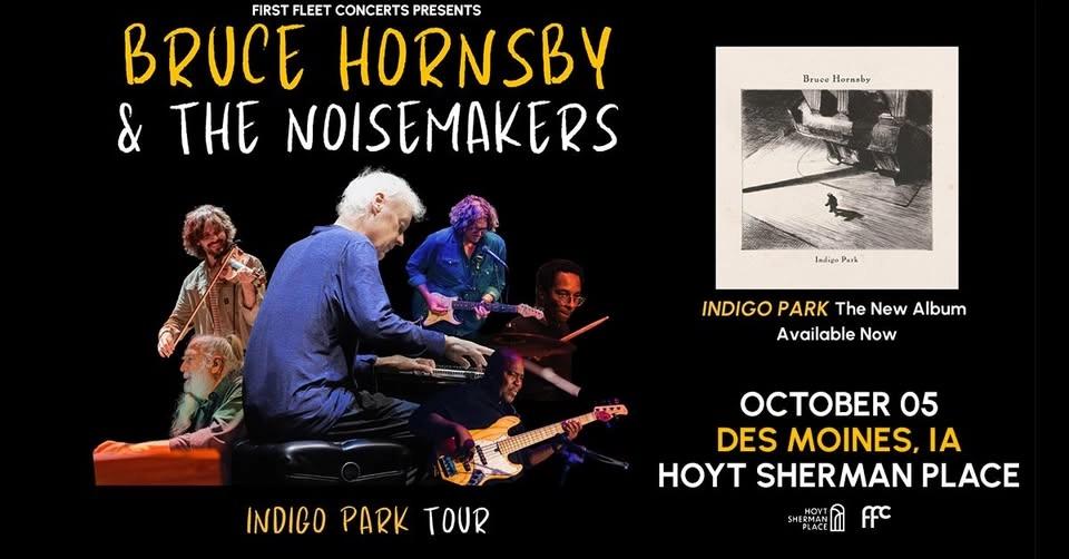 Bruce Hornsby & The Noisemakers: Indigo Park Tour