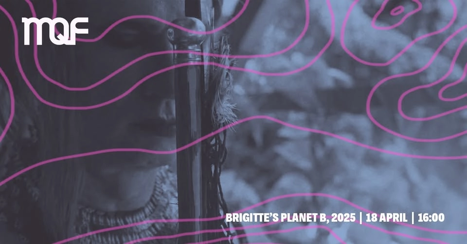 Brigitte’s Planet B | MQF 2026