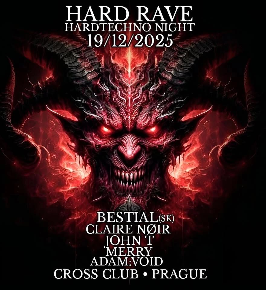 HARD RAVE / Hard Techno Night / W Bestial, Claire Nøir, John T, Adam Void, Merry