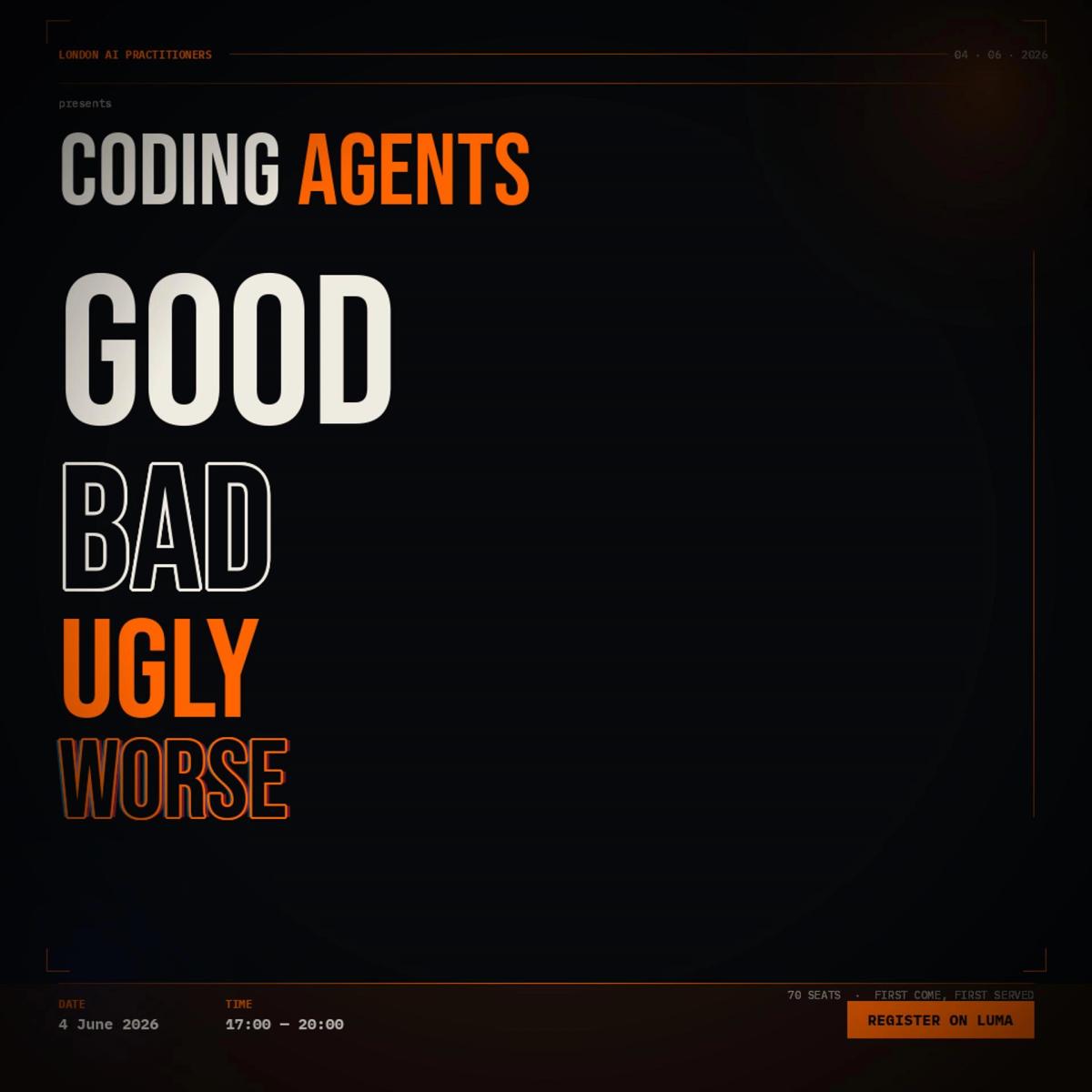 Coding Agents: Good, Bad, Ugly and Worse