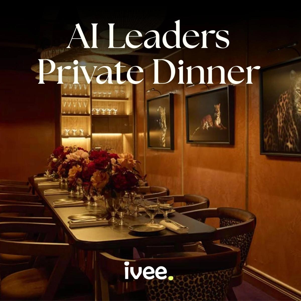 AI Leaders | Private Dinner