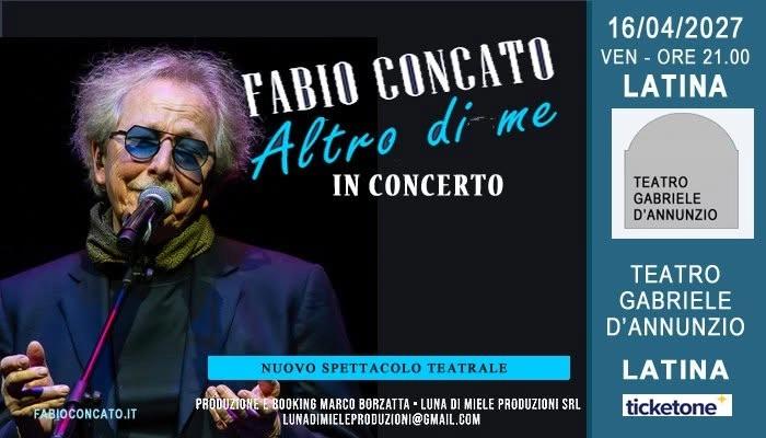Latina - Fabio Concato in concerto - Altro di Me Tour 2027