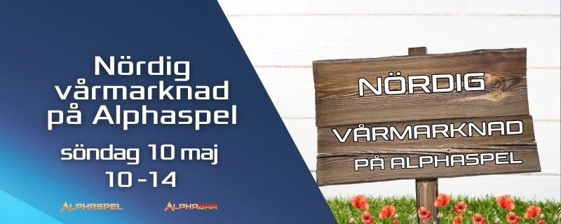 Nördig vårmarknad på Alphaspel!
