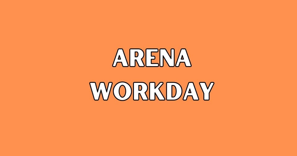 Arena Workday