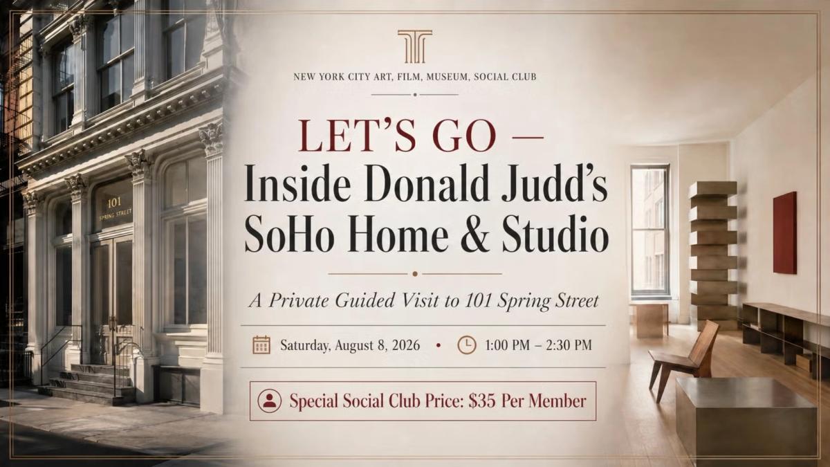 🏛️ LET’S GO — Inside Donald Judd’s SoHo Home & Studio