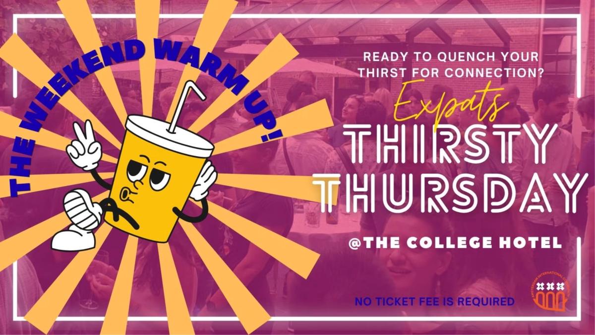 Expats Thirsty Thursday🍷 @The College Hotel🍸