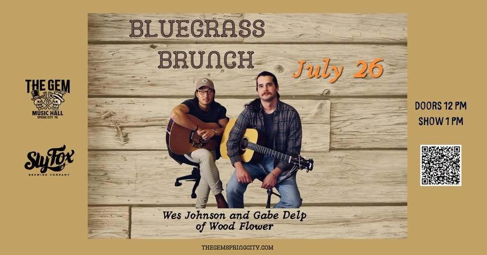 Bluegrass Brunch featuring Wes Johnson and Gabe Delp of Wood Flower
