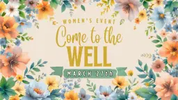 Come to the Well Women's Event