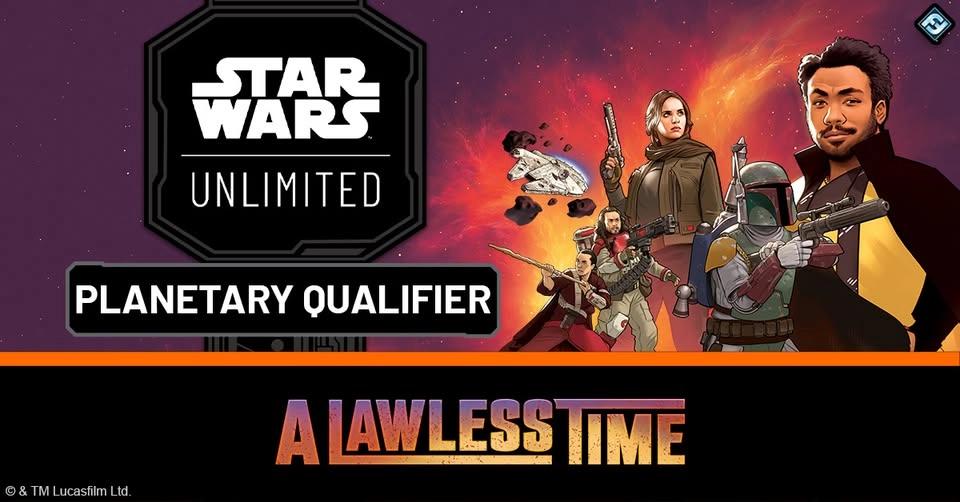 A Lawless Time Planetary Qualifier - Star Wars Unlimited