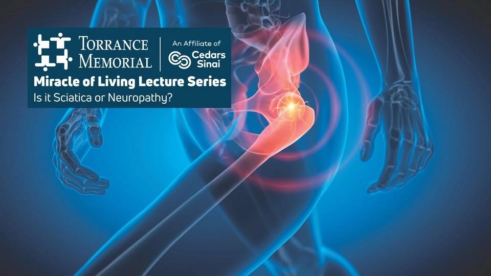 Miracle of Living Lecture: Is it Sciatica or Neuropathy?