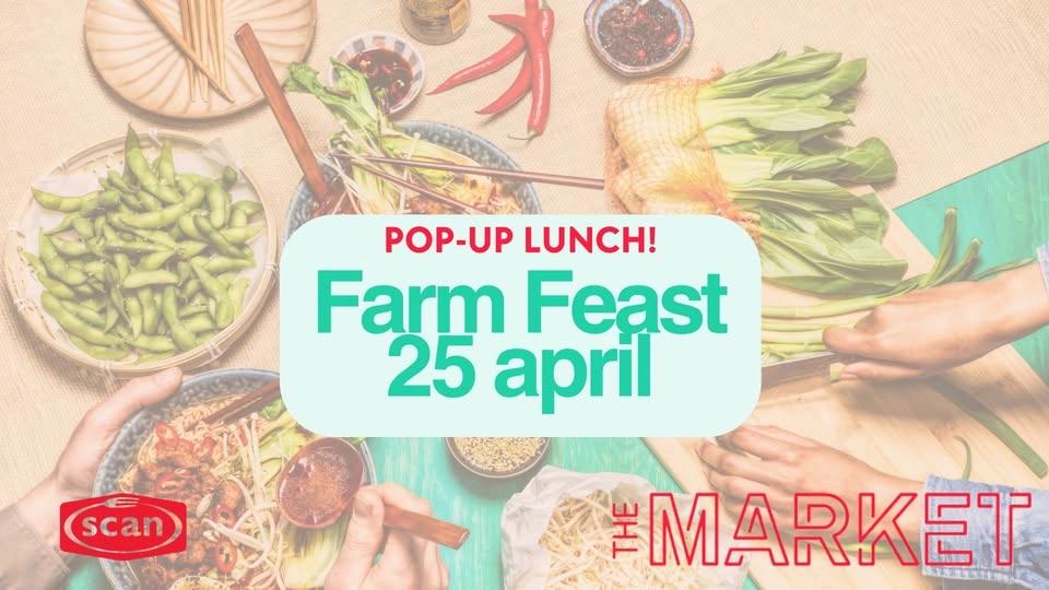 Pop-up Lunch | Farm Feast