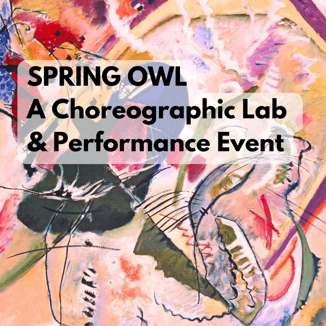 Spring Owl Choreographic Lab