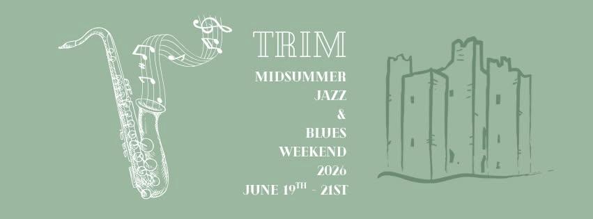 Midsummer Jazz and Blues Weekend in Trim