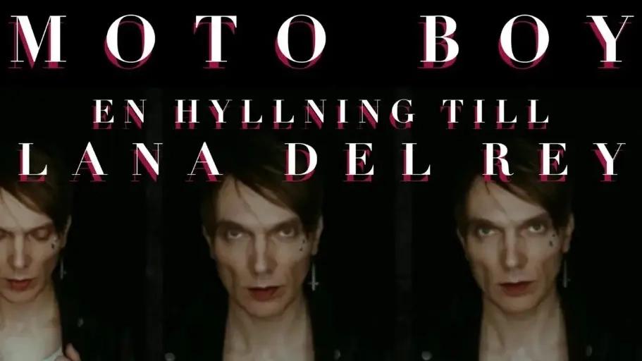 Moto Boy - En hyllning till Lana Del Rey