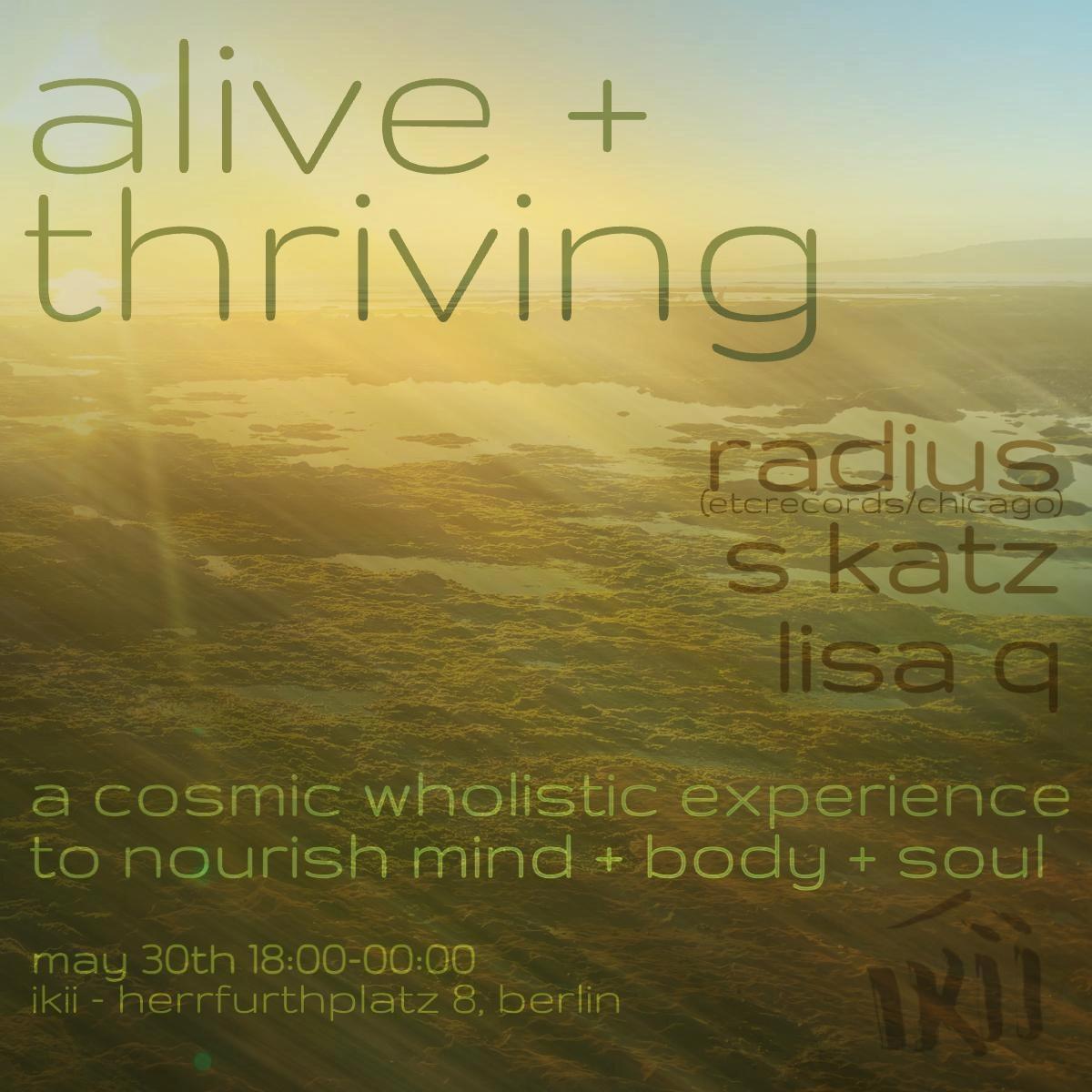 Alive + Thriving: A Cosmic Wholistic Experience to Nourish; Mind + Body + Soul