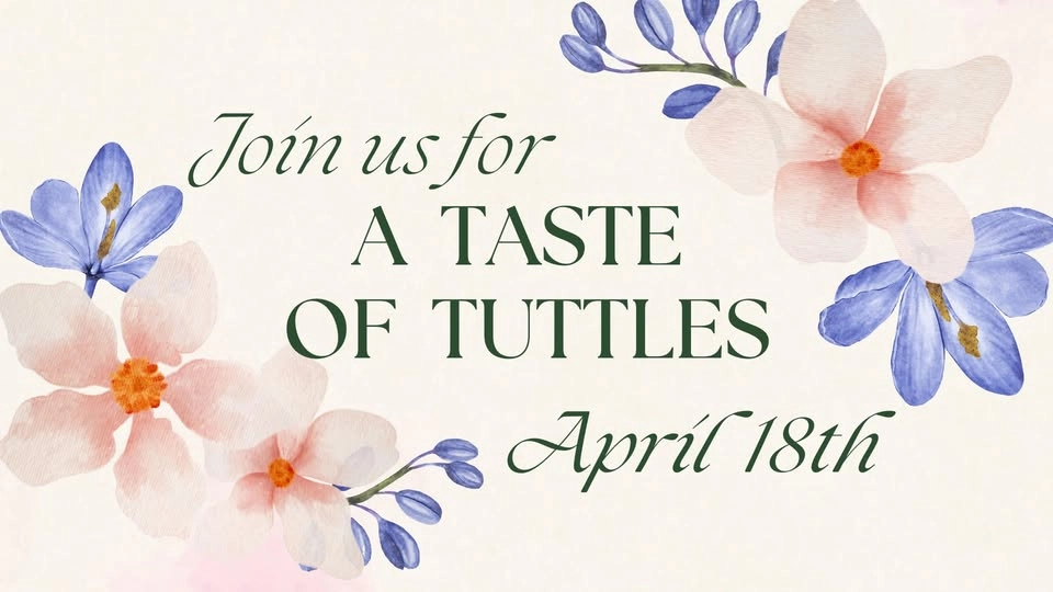 A Taste of Tuttles {April 18, 2026}
