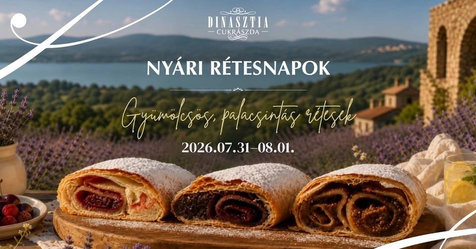 Dinasztia Nyári Rétesnapok ☀️⛱️