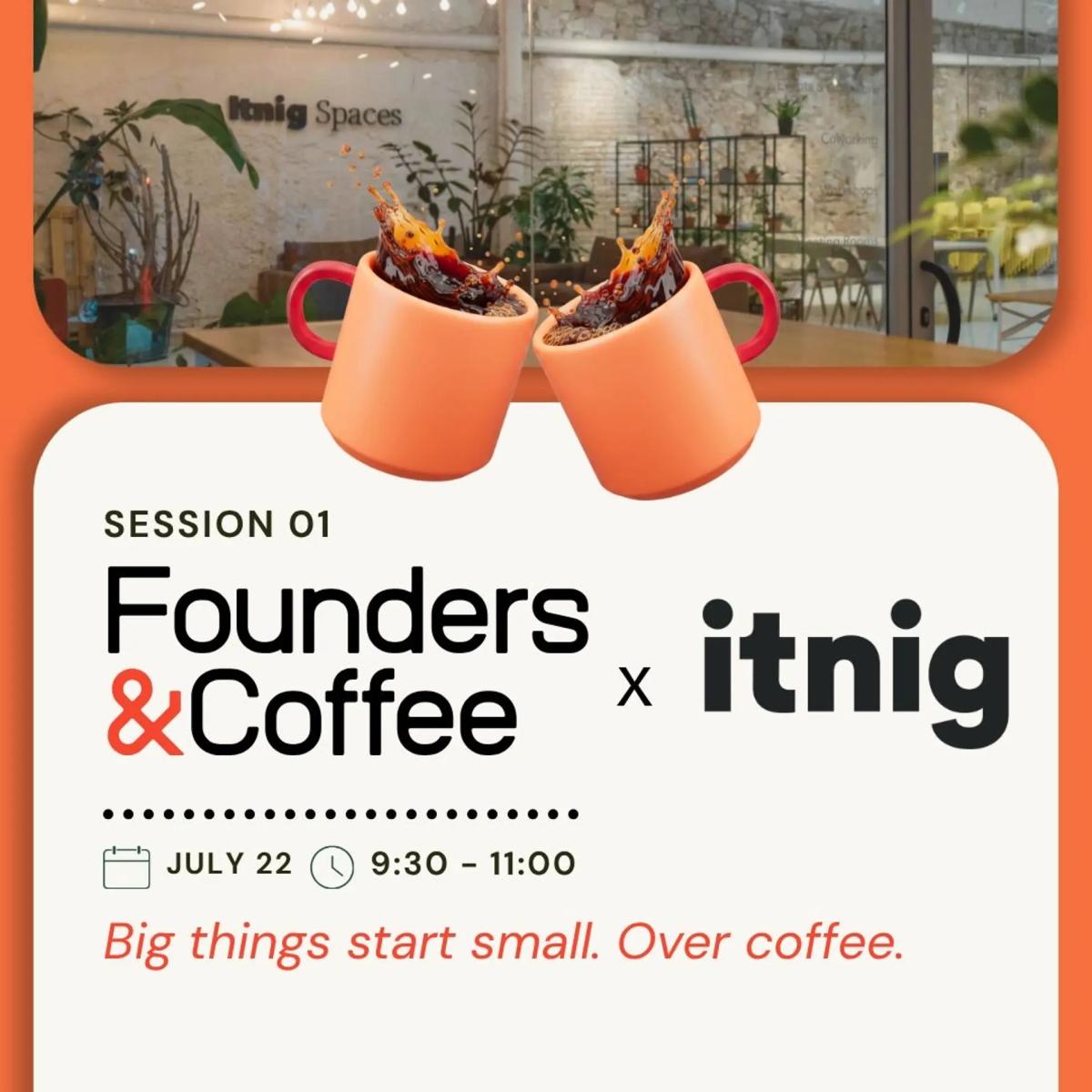 Founders&Coffee x Itnig